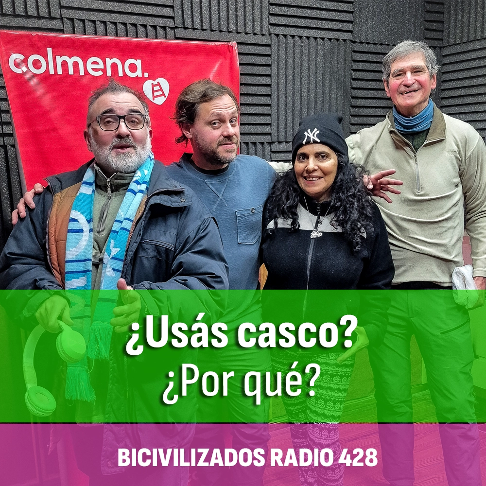 Bicivilizados Radio 428 Gustavo Sala, Leo Spinetto, Lau Arditi y Adrián Sánchez